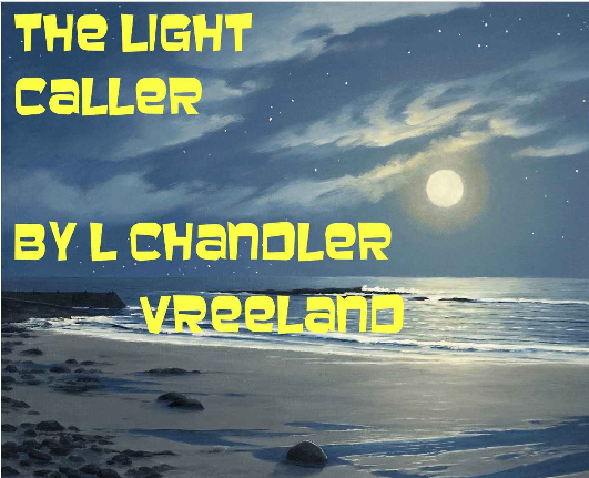 Ebook: 'The Light Caller' by L Chandler Vreeland, Available on Kindle.